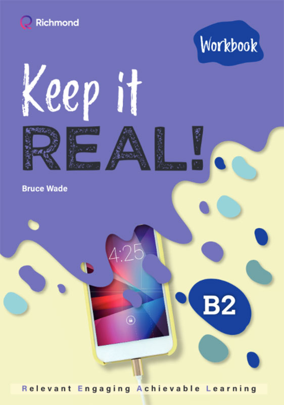 Keep it REAL! B2 Workbook