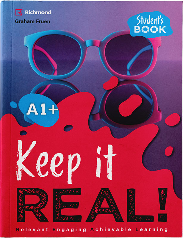 Keep it REAL! A1+ Student's book