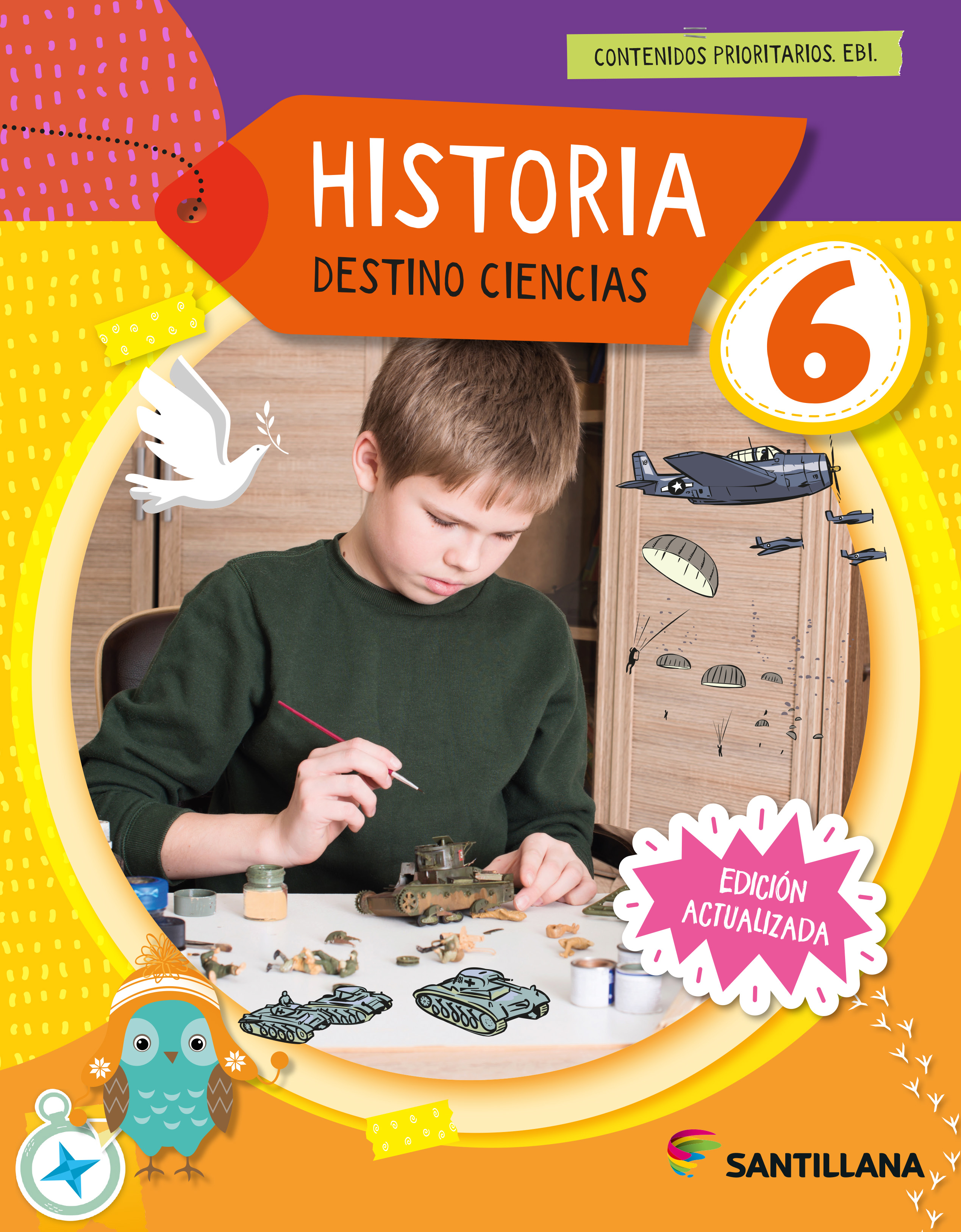 Historia 6 - Edición actualizada (Destino ciencias)